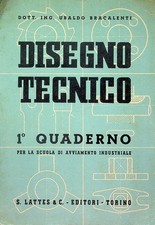 Disegno tecnico: 1° quaderno per la scuola di avviamento industriale.