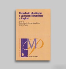 Repertorio plurilingue e variazione linguistica a Cagliari Libro Franco Angeli