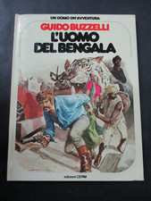 UN UOMO UN'AVVENTURA 23 - GUIDO BUZZELLI L'UOMO DEL BENGALA - CEPIM 1979