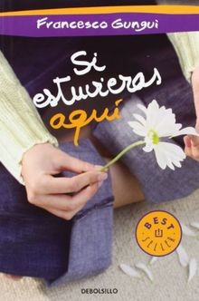 Estuvieras aquí best - estuvieras,