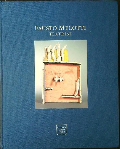 Fausto melotti teatrini - melotti,