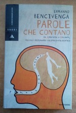Parole che contano. Ermanno Bencivenga. Mondadori, 2004