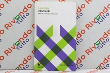 Luigi Zoja CENTAURI Mito e