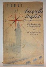 BUSSOLA INGLESE - TODDI - VALMARTINA ED. 1951 - CON DEDICA E FIRMA  DELL'AUTORE