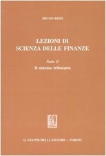 Lezioni di scienza delle finanze. Il sistema tributario (Vol. 2)