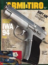 Armi E Tiro n 4 - aprile 1994 anno 7 mensile - Soft Air Gli Esperti Consigliano