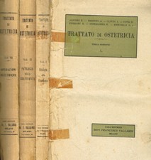 Trattato di ostetricia 3voll.. I-Fisiologia della gravidanza. II-Patologia della