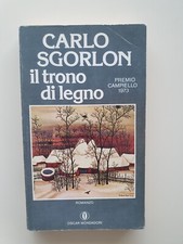 IL TRONO DI LEGNO CARLO SGORLON - ED. MONDADORI 1979 *