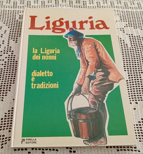 Liguria dei nonni - , dialetto