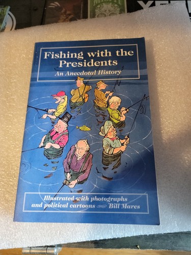 Fishing with the presidents - fishing,