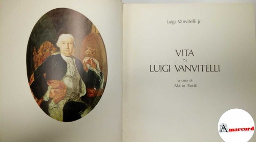 Vanvitelli luigi vita di - vanvitelli,
