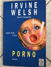 Porno libro di Irvine Welsh ottimo stato