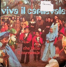 Viva il carnevale - Che bello il carnevale.