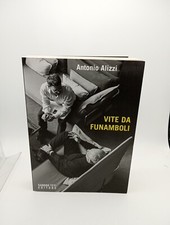Antonio Alizzi - Vite da funamboli