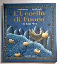 UCCELLO DI FUOCO ( L') - una fiaba russa - Lamarque/Battaglia