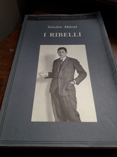 Sandor marai ribelli - marai,,