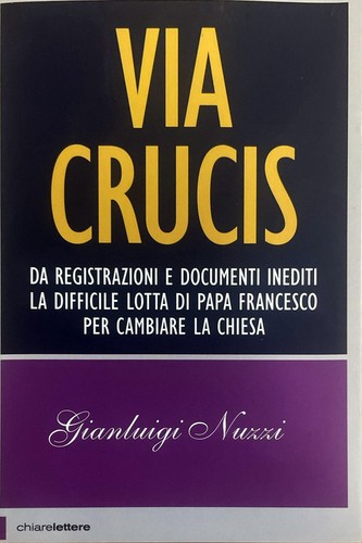 Via crucis gianluigi nuzzi - gianluigi,
