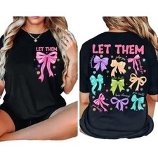 Let Them T-Shirt – Featuring