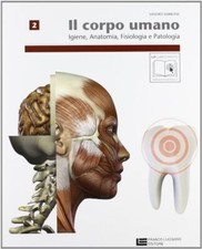 corpo umano 2 igiene anatomia fisiologia e patologia volume 2 barbone 8808246205