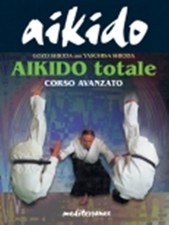 AIKIDO TOTALE Corso Avanzato