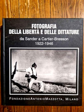 FOTOGRAFIA DELLA LIBERTÀ E DELLE DITTATURE da sander a Cartier-Bresson (E264)
