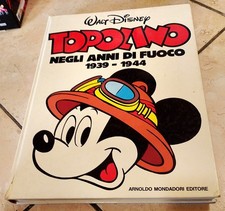TOPOLINO NEGLI ANNI DI FUOCO 1939-1944 (MONDADORI 1° ED. 1989 CARTONATO)