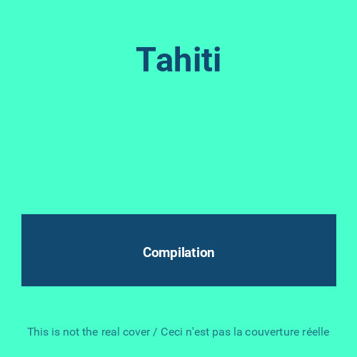 Tahiti compilation - tahiti,,