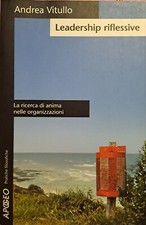 Leadership riflessive - A.Vitullo - Apogeo - 2006