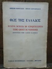 C. SIGNORELLI- NUOVA SCELTA DI 500 TEMI GRECI-1958-OTTIMO-LICEO CLASSICO-STORIA