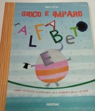 gioco e imparo - alfabeto - fatatrac - 9788882222963 - mai aperto