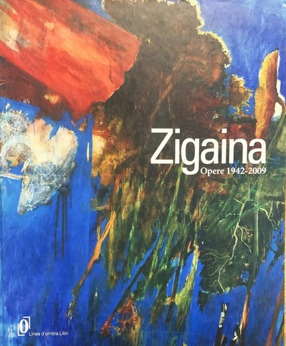 Zigaina opere 1942 - opere, 1942-2009
