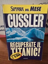 Recuperate il Titanic! - Clive Cussler - BUR 1997, copertina flessibile