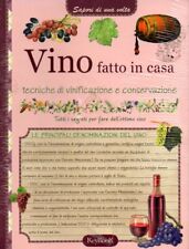 VINO FATTO IN CASA TECNICHE DI