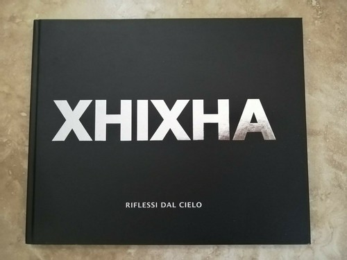 Xhixha riflessi dal cielo - xhixha,
