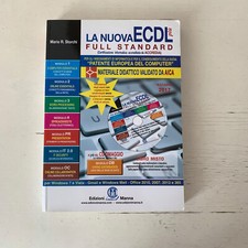 La nuova ECDL più Full Standard Mario R. Storchi edizione 2017 con CD allegato