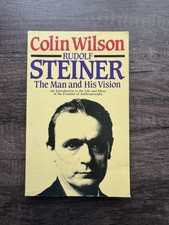 Rudolf Steiner: The Man and
