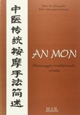 LIBRO AN MON. MASSAGGIO TRADIZIONALE CINESE - HU ZENG YAO, GIUSEPPE CARANO