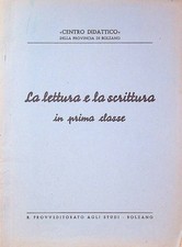La lettura e la scrittura in prima classe: atti del convegno di ispettori e dire