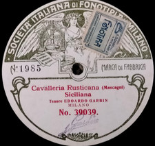 78 giri EDOARDO GARBIN" CAVALLERIA RUST. -MANON LESCAUT" SOC. ITALIANA DI FONOT