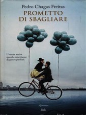 PROMETTO DI SBAGLIARE NARRATIVA STRANIERA PEDRO CHAGAS FREITAS MONDOLIBRI 2015