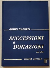 Guido Capozzi - SUCCESSIONI E DONAZIONI 