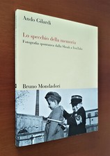 Gilardi Ando LO SPECCHIO DELLA MEMORIA fotografia spontanea dalla Shoah...2008
