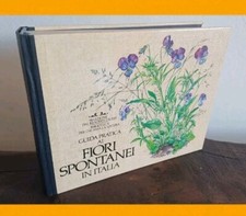 Aa.Vv., 'Guida Pratica ai fiori spontanei in Italia' (Reader's Digest, 1984)   