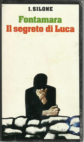 Ignazio silone fontamara - -, il