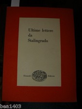 Ultime lettere da Stalingrado Torino Einaudi 1958