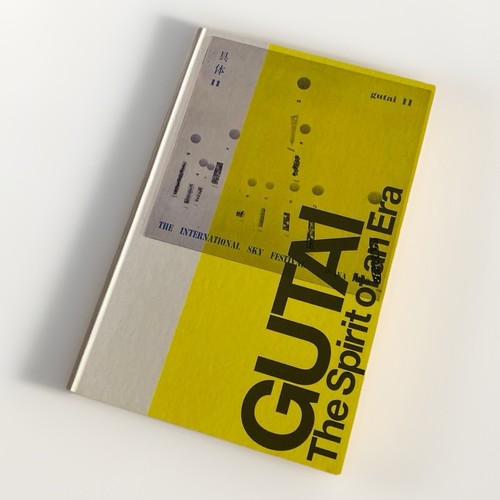 Gutai the spirit era - the,