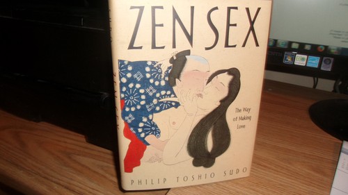 Zen sex the way - sex:, of