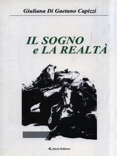 IL SOGNO E LA REALTA' DI