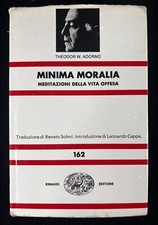 T.W Adorno - Minima moralia meditazioni della vita offesa - Einaudi 1979 NUE