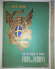 FIERA DI VERONA LE NOZZE D'ORO 1898-1948-Fieracavalli-del Vino-138 Pagine- 34x24
